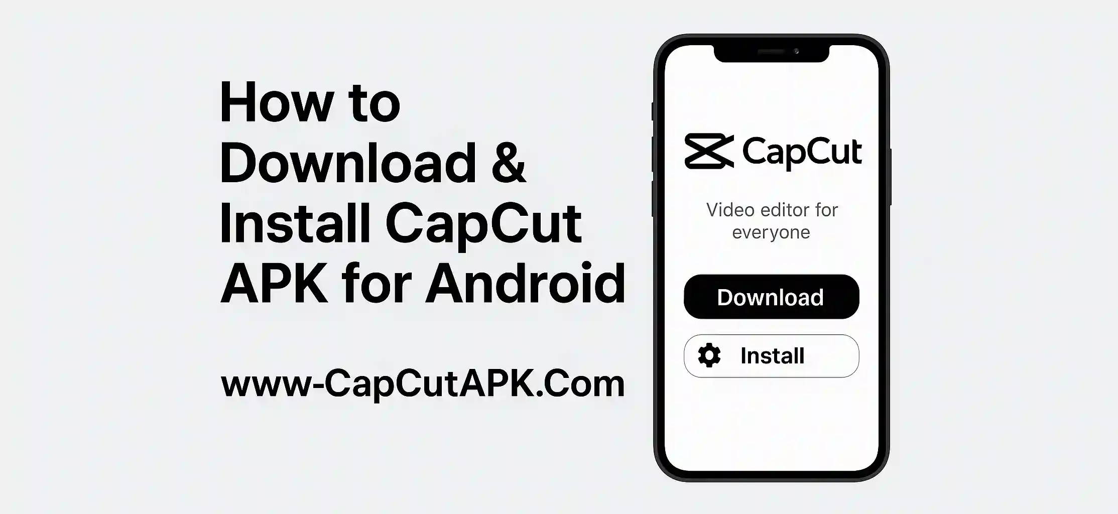 How to Download & Install CapCut APK for Android