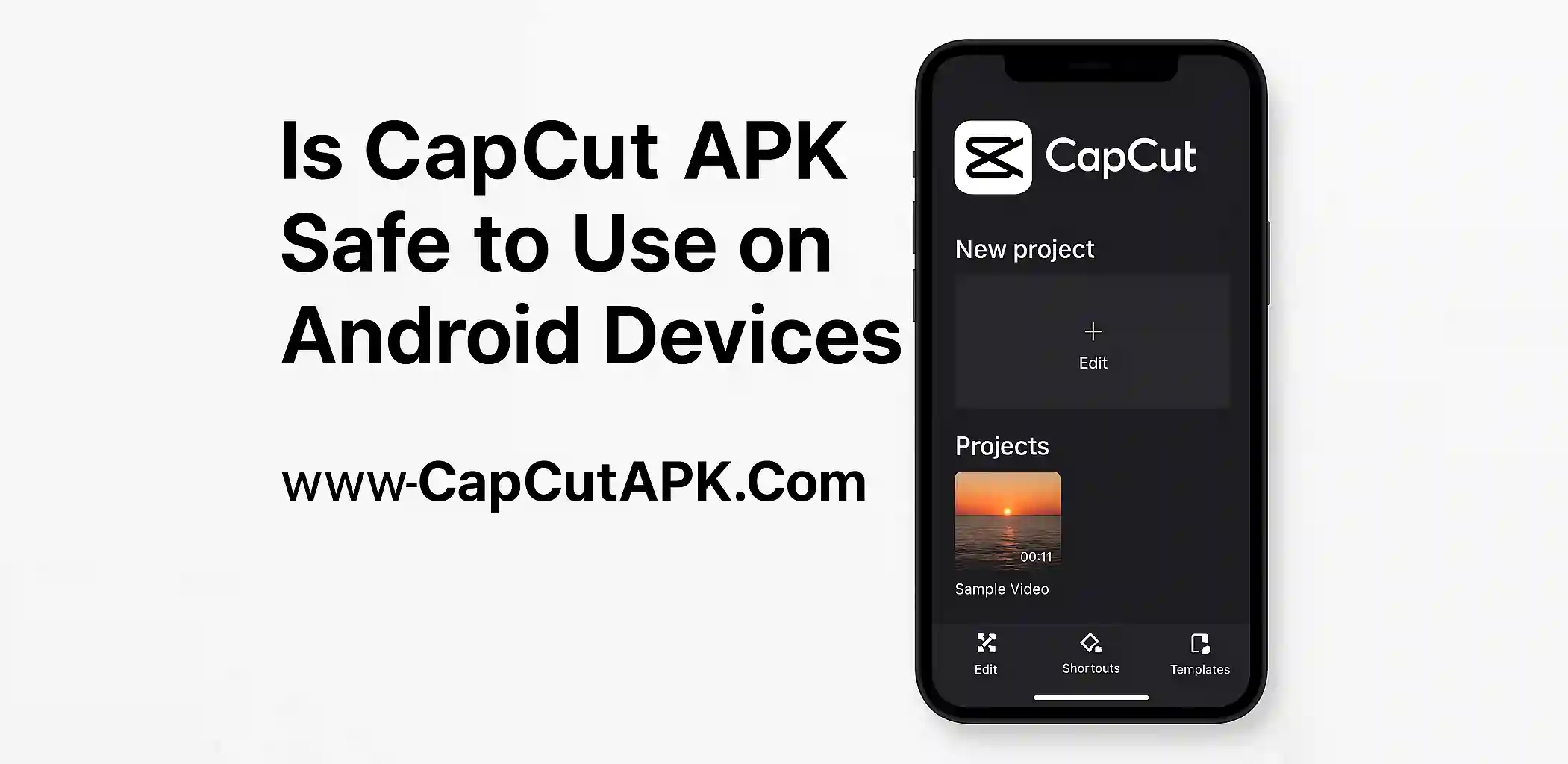 Is CapCut APK Safe to Use on Android Devices